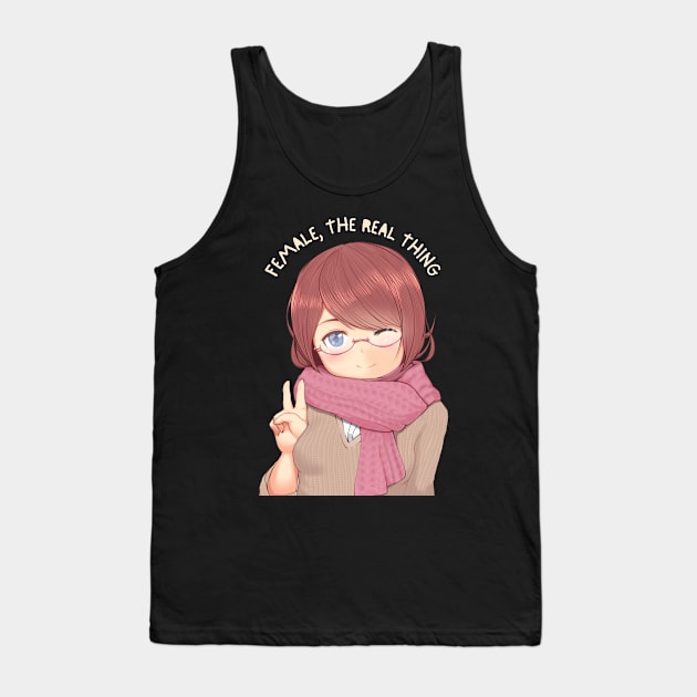 female the real thing Tank Top by tempura